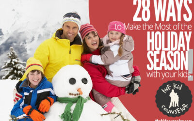 28 Ways to Make the Most of the Holiday Season with Your Kids