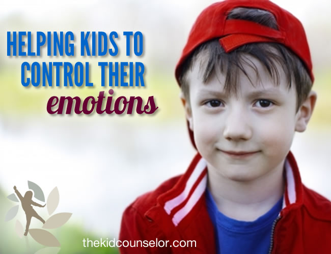 Helping Kids to Control Their Emotions