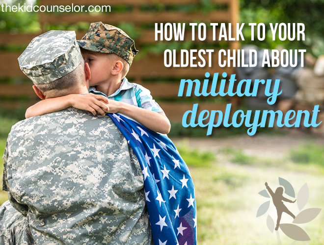 How to Talk to Your Oldest Child About Military Deployment