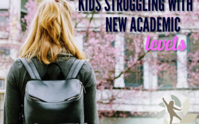 Kids Struggling with New Academic Levels